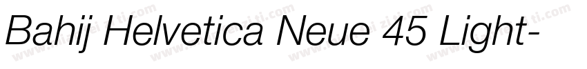 Bahij Helvetica Neue 45 Light字体转换